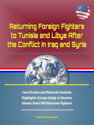 cover image of Returning Foreign Fighters to Tunisia and Libya After the Conflict in Iraq and Syria